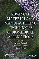 eBook (epub) Advanced Materials and Manufacturing Techniques for Biomedical Applications de 