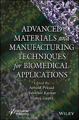 eBook (epub) Advanced Materials and Manufacturing Techniques for Biomedical Applications de 