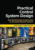 E-Book (pdf) Practical Control System Design von Adrian Medioli, Graham Goodwin