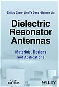 E-Book (epub) Dielectric Resonator Antennas von Zhijiao Chen, Jing-Ya Deng, Haiwen Liu
