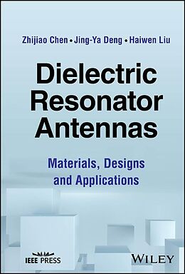 eBook (epub) Dielectric Resonator Antennas de Zhijiao Chen, Jing-Ya Deng, Haiwen Liu