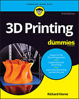 Couverture cartonnée 3D Printing For Dummies de Richard Horne