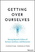 E-Book (epub) Getting Over Ourselves von Christina Congleton