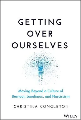 E-Book (epub) Getting Over Ourselves von Christina Congleton