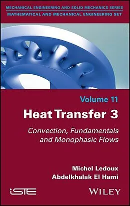 E-Book (epub) Heat Transfer 3 von Michel Ledoux, Abdelkhalak El Hami