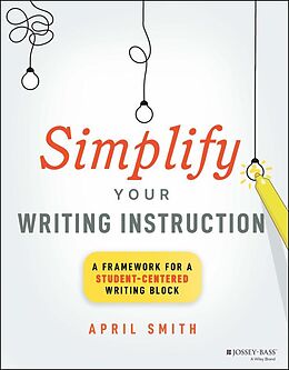 eBook (pdf) Simplify Your Writing Instruction de April Smith