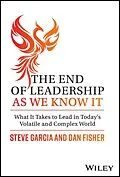 E-Book (epub) The End of Leadership as We Know It von Steve Garcia, Dan Fisher