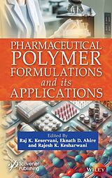 Fester Einband Pharmaceutical Polymer Formulations and its Applic ations von Keservani