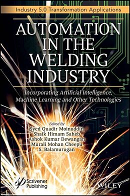 Livre Relié Automation in the Welding Industry de Syed Quadir (King Faisal University, Ki Moinuddin