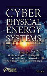 Livre Relié Cyber Physical Energy Systems de Shrddha Poongodi, T. Dhanaraj, Rajesh Kumar Sagar