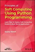 E-Book (epub) Principles of Soft Computing Using Python Programming von Gypsy Nandi