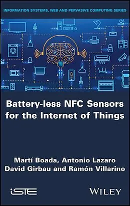 E-Book (epub) Battery-less NFC Sensors for the Internet of Things von Mart&iacute; Boada, Antonio Lazaro, David Girbau