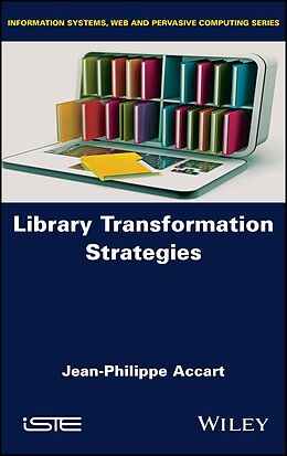 eBook (pdf) Library Transformation Strategies de Jean-Philippe Accart