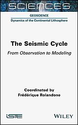 E-Book (pdf) The Seismic Cycle von Frederique Rolandone
