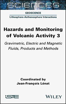 eBook (epub) Hazards and Monitoring of Volcanic Activity 3 de Jean-Fran&ccedil;ois L&eacute;nat