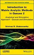 E-Book (pdf) Introduction to Matrix-Analytic Methods in Queues 2 von Srinivas R. Chakravarthy