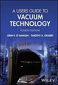 E-Book (epub) A Users Guide to Vacuum Technology von John F. O'Hanlon, Timothy A. Gessert