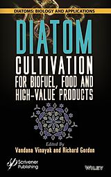 Livre Relié Diatom Cultivation for Biofuel, Food and High-Value Products de Vandana Gordon, Richard (Bard College, Ne Vinayak