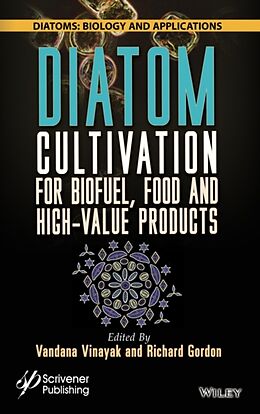 Livre Relié Diatom Cultivation for Biofuel, Food and High-Value Products de Vandana Gordon, Richard (Bard College, Ne Vinayak