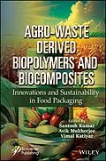 E-Book (epub) Agro-Waste Derived Biopolymers and Biocomposites von 