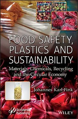 E-Book (pdf) Food Safety, Plastics and Sustainability von Johannes Karl Fink