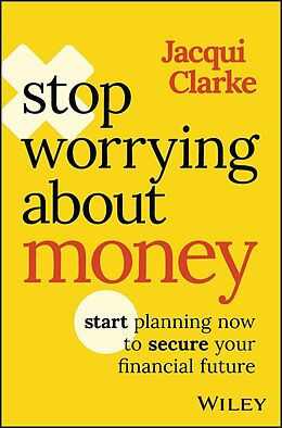 E-Book (epub) Stop Worrying about Money von Jacqui Clarke