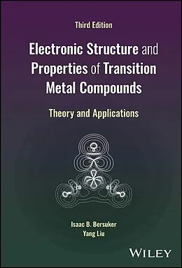 E-Book (pdf) Electronic Structure and Properties of Transition Metal Compounds von Isaac B. Bersuker, Yang Liu