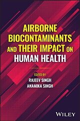 Livre Relié Airborne Biocontaminants and their Impact on Human Health de Rajeev (Jamia Millia Islamia (A Central Uni Singh