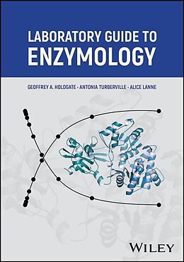 Couverture cartonnée Laboratory Guide to Enzymology de Geoffrey A. Holdgate, Antonia Turberville, Alice Lanne