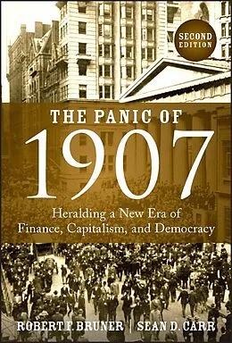 E-Book (pdf) The Panic of 1907 von Sean D. Carr, Robert F. Bruner