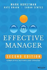 Livre Relié The Effective Manager de Horstman Mark, Kate Braun, Sarah Sentes