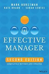 Fester Einband The Effective Manager von Mark Horstman, Kate Braun, Sarah Sentes