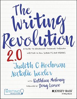 Couverture cartonnée The Writing Revolution 2.0 de Judith C. Hochman, Natalie Wexler