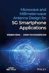 eBook (pdf) Microwave and Millimeter-wave Antenna Design for 5G Smartphone Applications de Wonbin Hong, Chow-Yen Desmond Sim