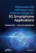 E-Book (pdf) Microwave and Millimeter-wave Antenna Design for 5G Smartphone Applications von Wonbin Hong, Chow-Yen Desmond Sim