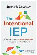 E-Book (pdf) The Intentional IEP von Stephanie DeLussey