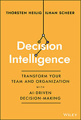 Livre Relié Decision Intelligence de Thorsten Heilig, Ilhan Scheer