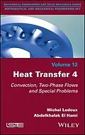 E-Book (epub) Heat Transfer 4 von Michel Ledoux, Abdelkhalak El Hami