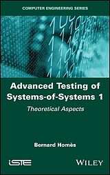 eBook (epub) Advanced Testing of Systems-of-Systems, Volume 1 de Bernard Homes