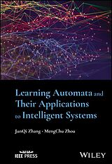 eBook (epub) Learning Automata and Their Applications to Intelligent Systems de JunQi Zhang, MengChu Zhou