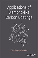 Livre Relié Applications of Diamond-like Carbon Coatings de Abdul Wasy Zia