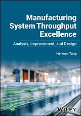 Livre Relié Manufacturing System Throughput Excellence de Herman Tang