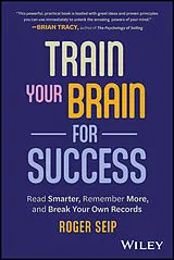 Kartonierter Einband Train Your Brain For Success von Seip Roger