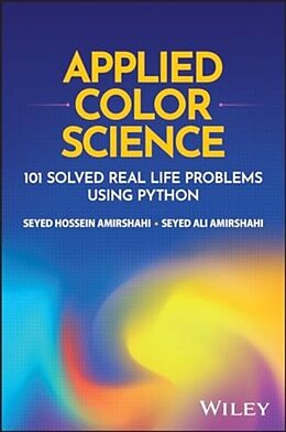 Livre Relié Applied Color Science: 101 Solved Real Life Proble ms using Python de SH Amirshahi