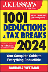 Couverture cartonnée J.K. Lasser's 1001 Deductions and Tax Breaks 2024 de Weltman Barbara