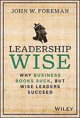 eBook (epub) Leadership Wise de John W. Foreman