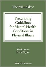 Broché Maudsley Prescribing Guidelines for Mental Health Conditions in de Siobhan Gee