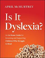 eBook (epub) Is It Dyslexia? de April McMurtrey