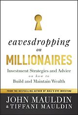 eBook (epub) Eavesdropping on Millionaires de John Mauldin, Tiffani Mauldin