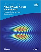 Fester Einband Alfvén Waves Across Heliophysics von Andreas (University of California-Berkele Keiling